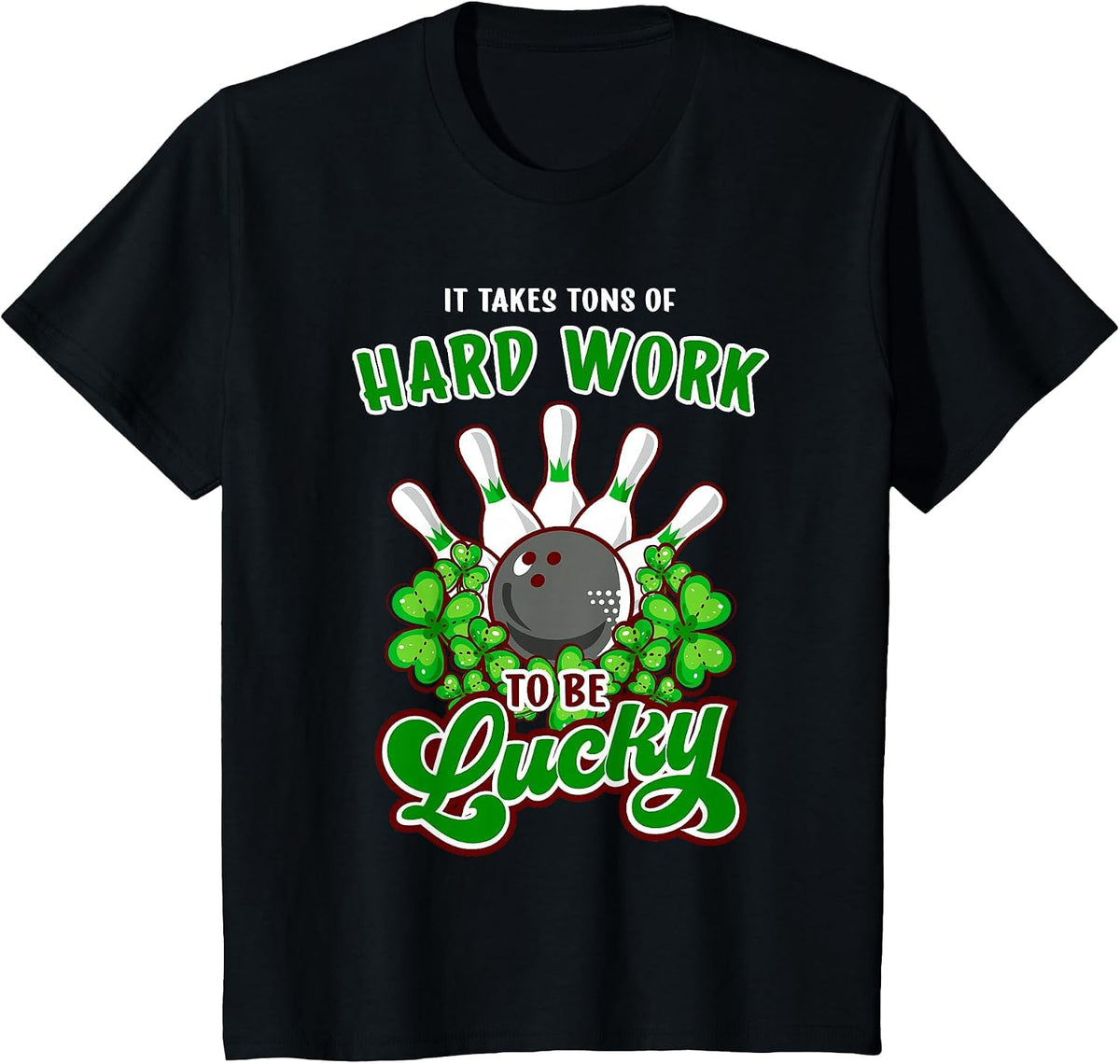 Bowling Inspirational Quote St Patricks Day T-Shirt - Black