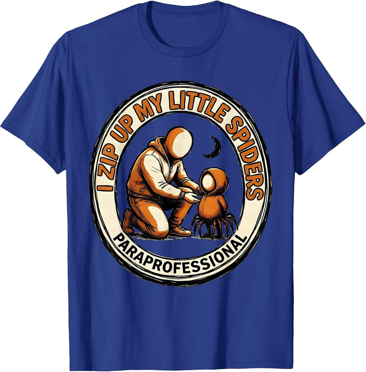 Men's I Zip Up My Little Spiders Paraprofessional Halloween T-Shirt - Royal Blue
