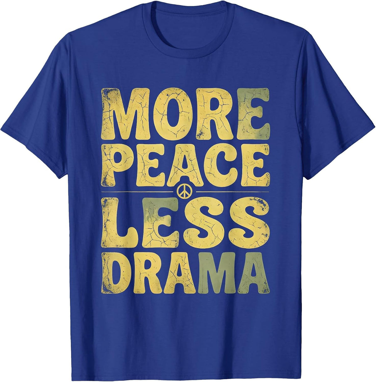 More Peace Less Drama Peace Sign Design T-Shirt - Royal Blue