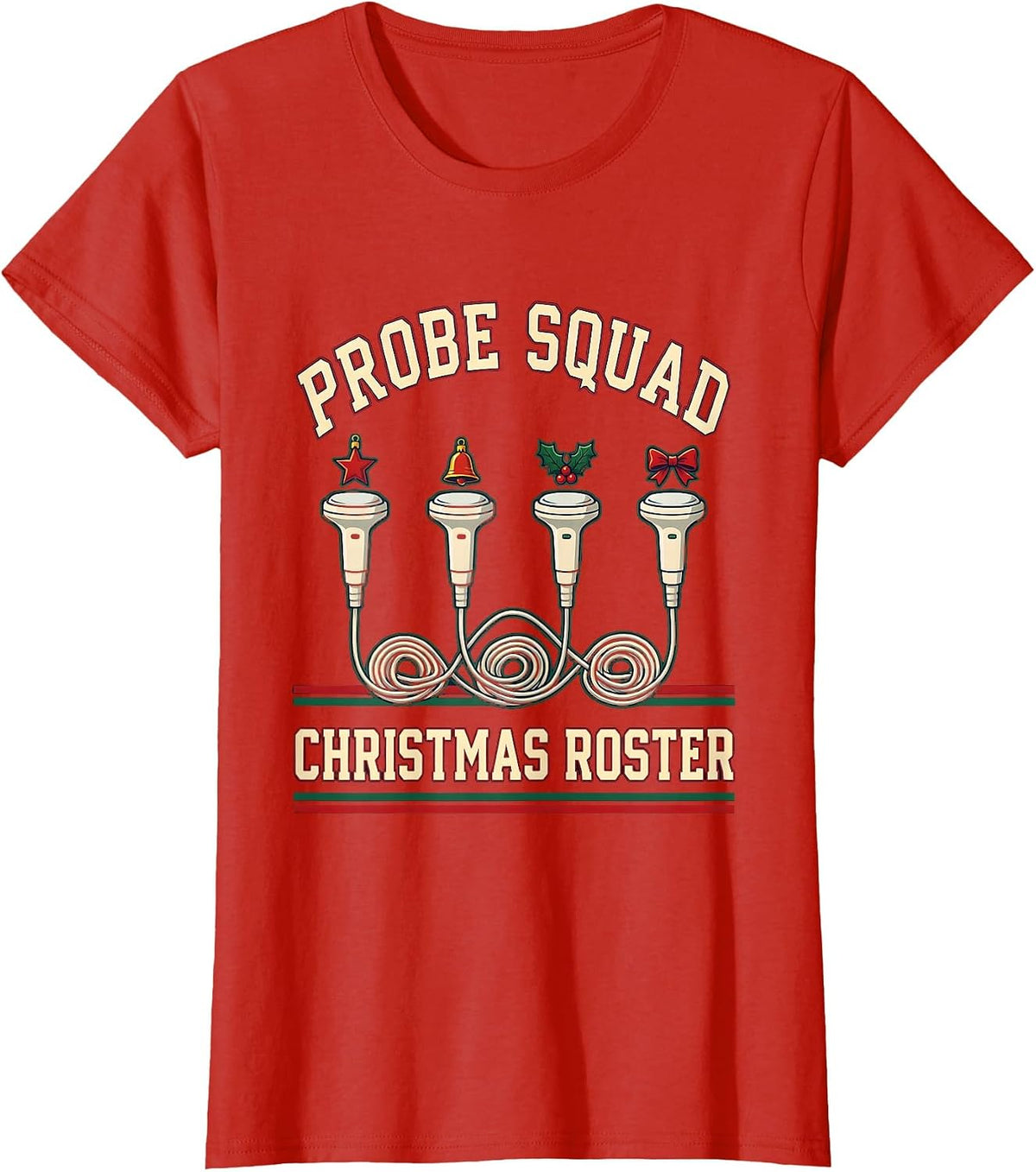 Women's Probe Squad Christmas Roster Funny Sonographer Ultrasound T-Shirt - Red