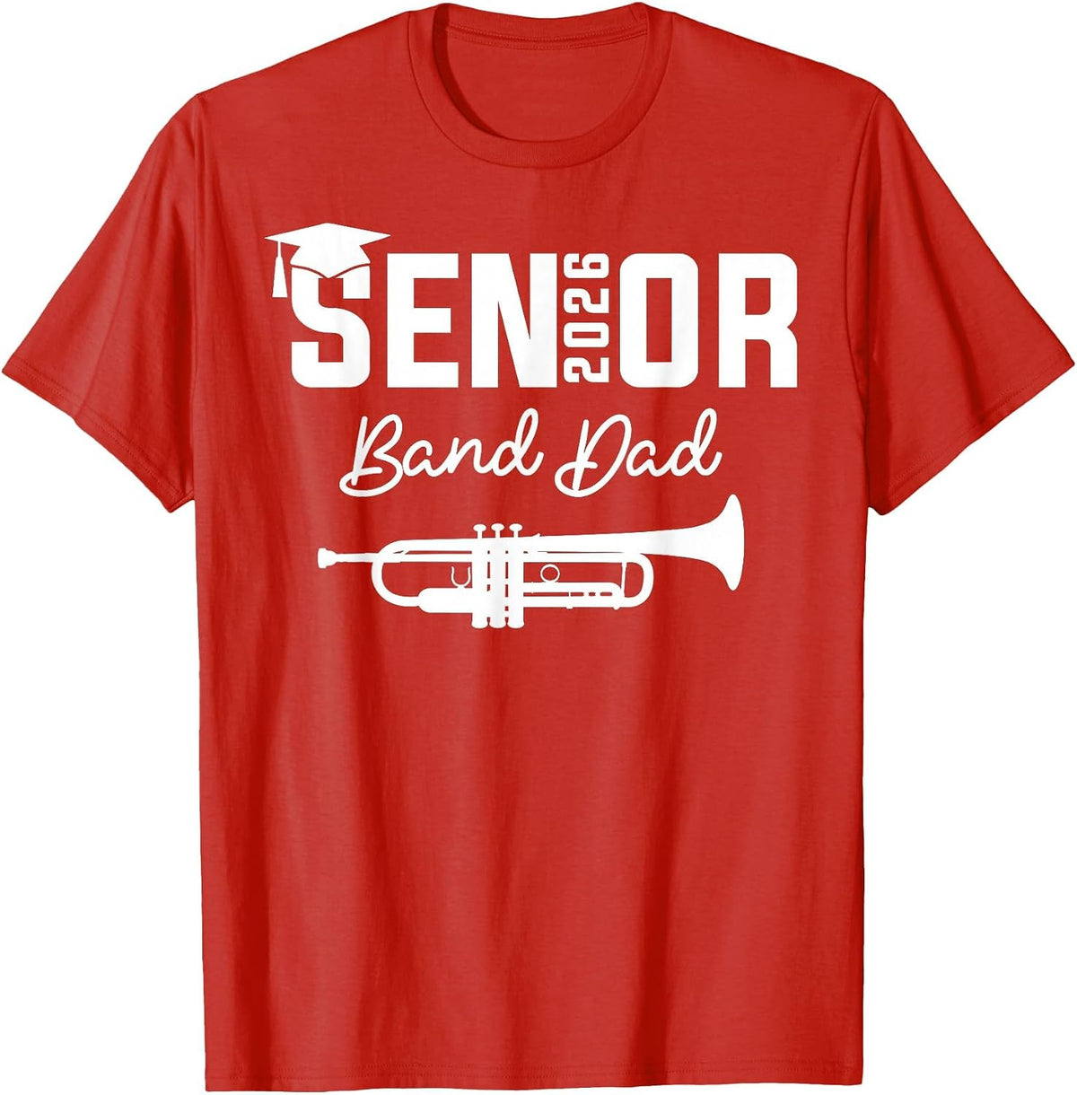 Senior Band Dad 2026 Marching Band Class of 2026 Trumpet T-Shirt - Red