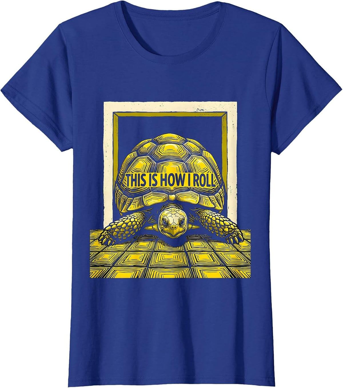 Women's This Is How I Roll Funny Tortoise Pet Lover Humor T-Shirt - Royal Blue