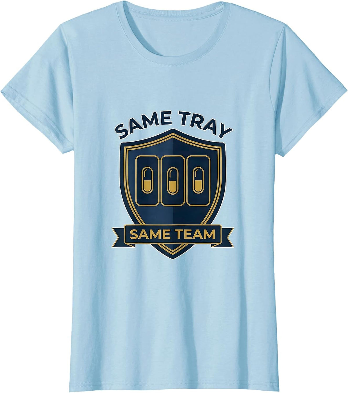 Same Tray, Same Team Cute Pharmacy Tech Humor T-Shirt - Baby Blue