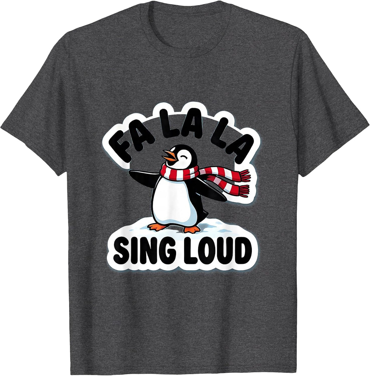 Men's Fa La La Sing Loud Funny Christmas Penguin Pun Humor T-Shirt - Dark Heather Grey