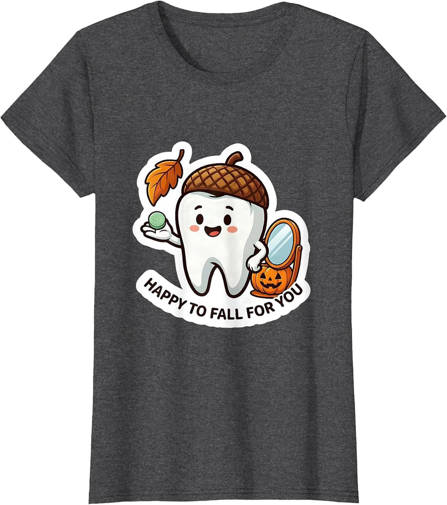 Women's Happy To Fall For You Funny Dental Hygienist Occupation T-Shirt - Dark Heather Grey