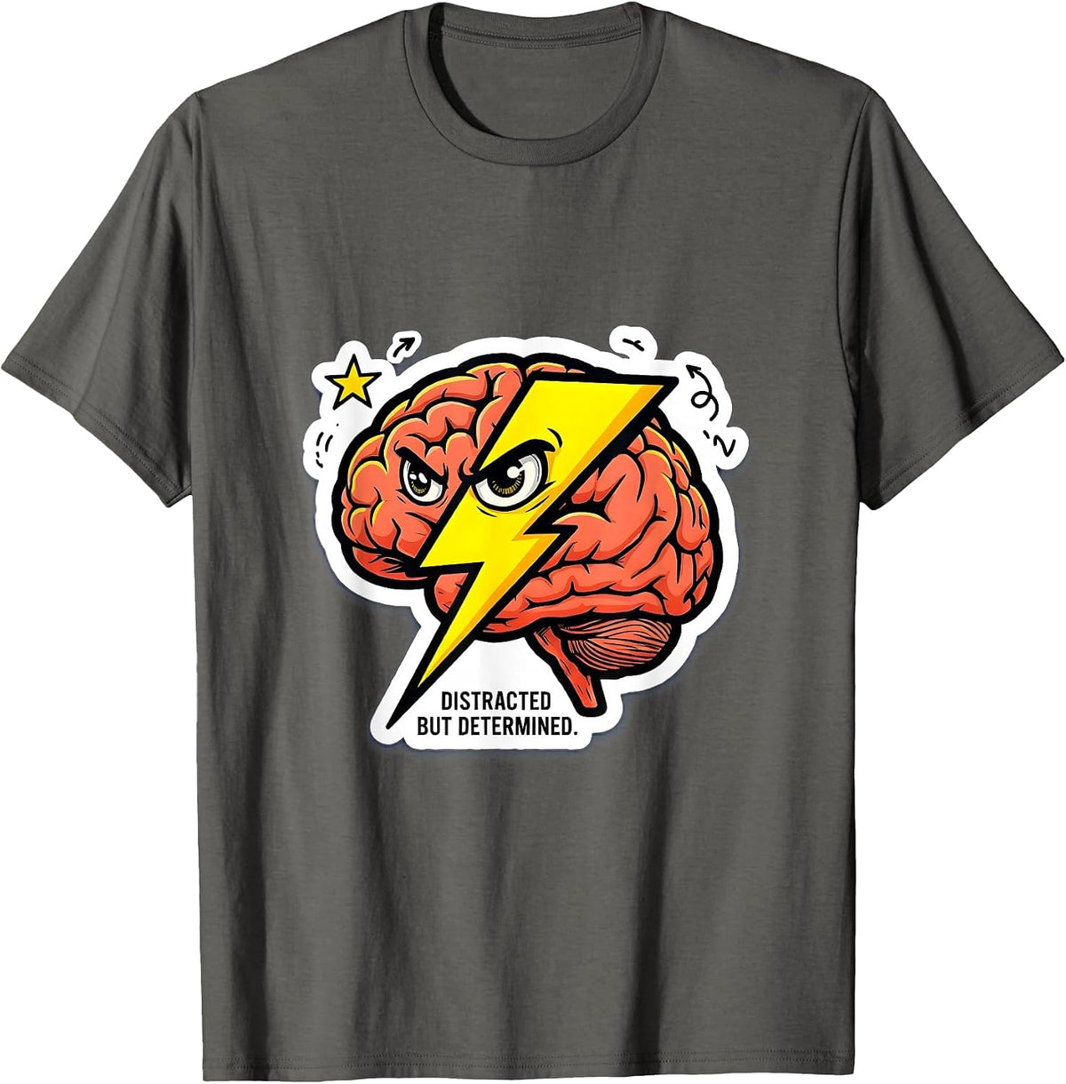 Distracted But Determined ADHD Awareness Design T-Shirt - Asphalt Grey