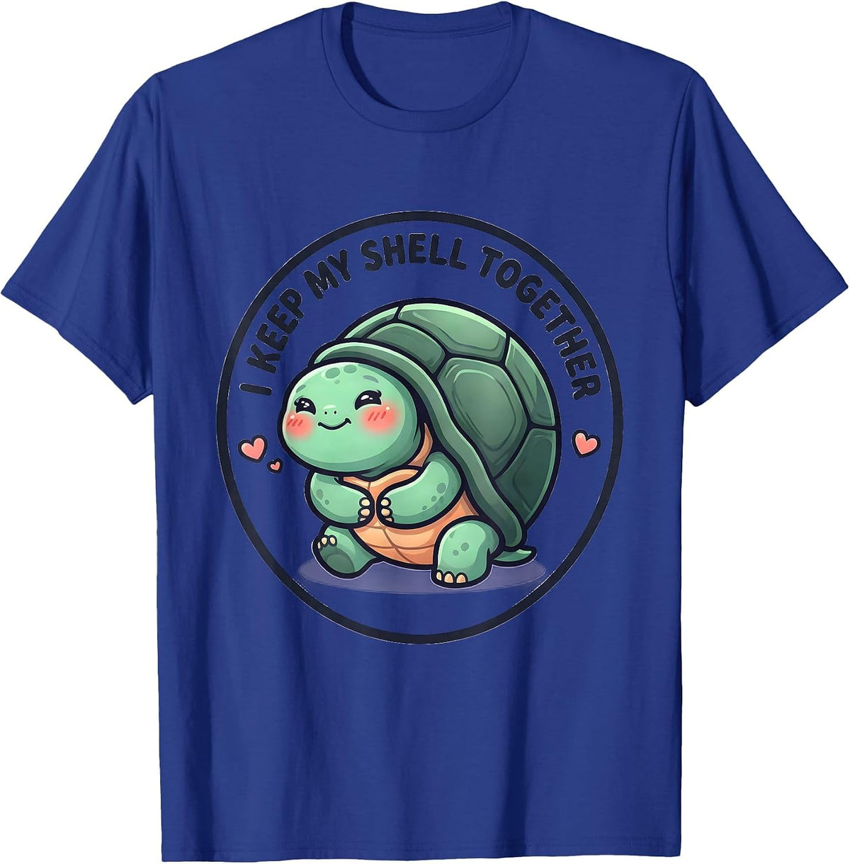 Men's I Keep My Shell Together Cute Kawaii Turtle Lover Gift T-Shirt - Royal Blue