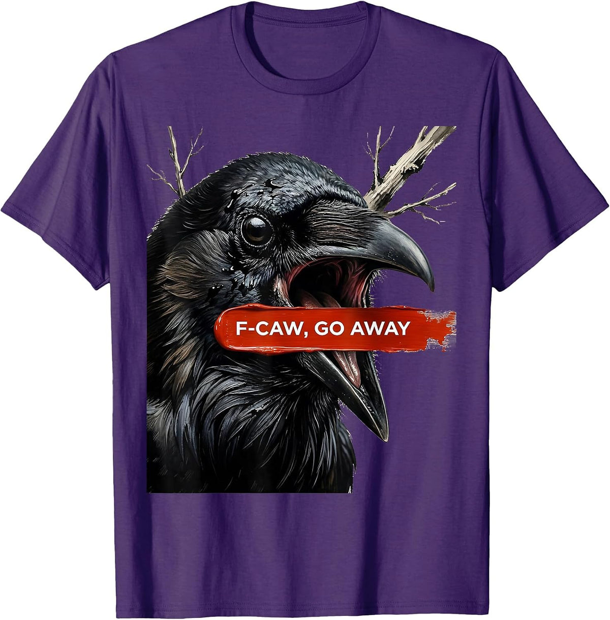 Men's F-Caw, Go Away Dark Humor Crow Bird Lover Gift T-Shirt - Purple
