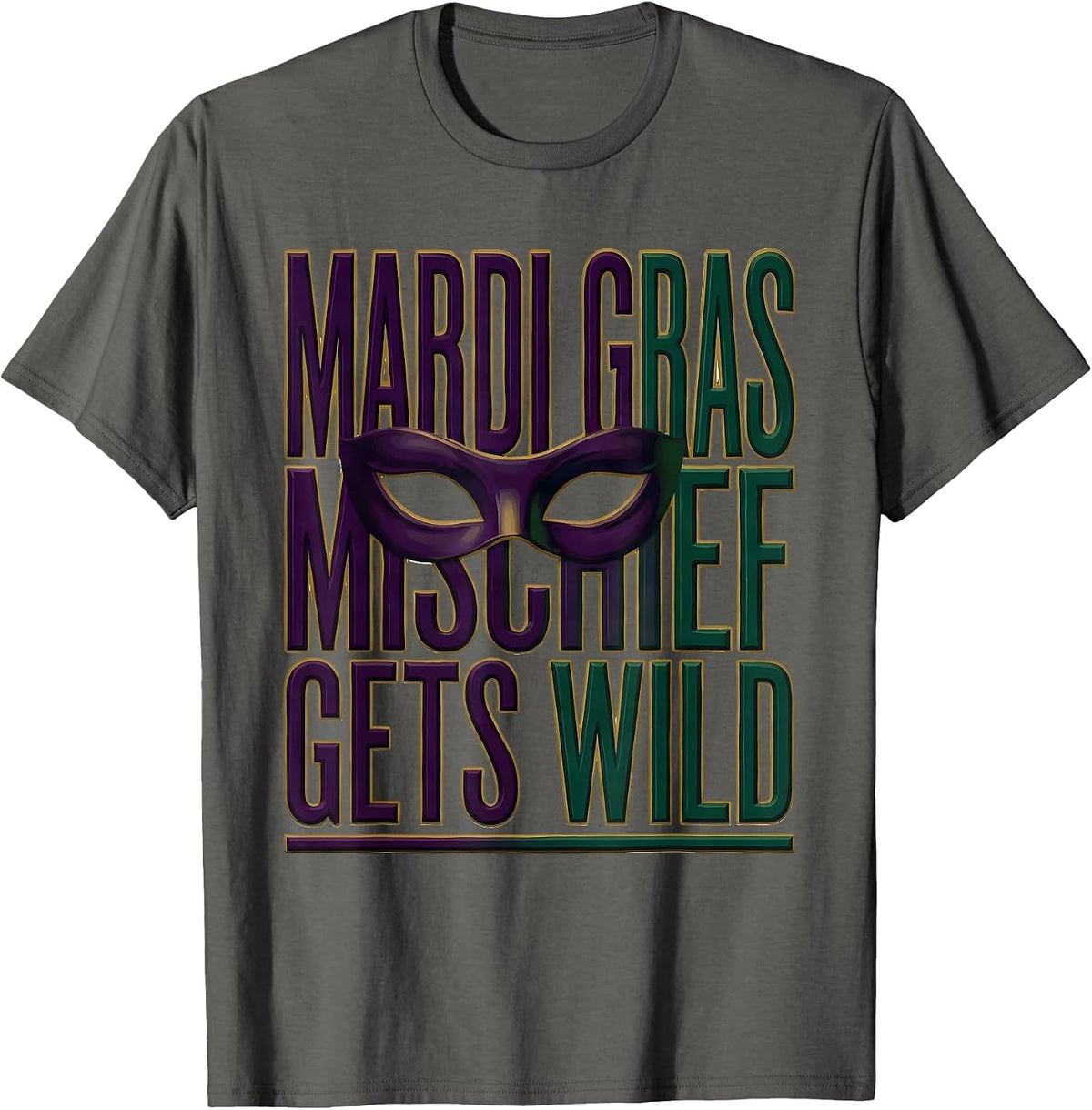 Men's Mardi Gras Mischief Gets Wild Festive Carnival Party Group T-Shirt - Asphalt Grey