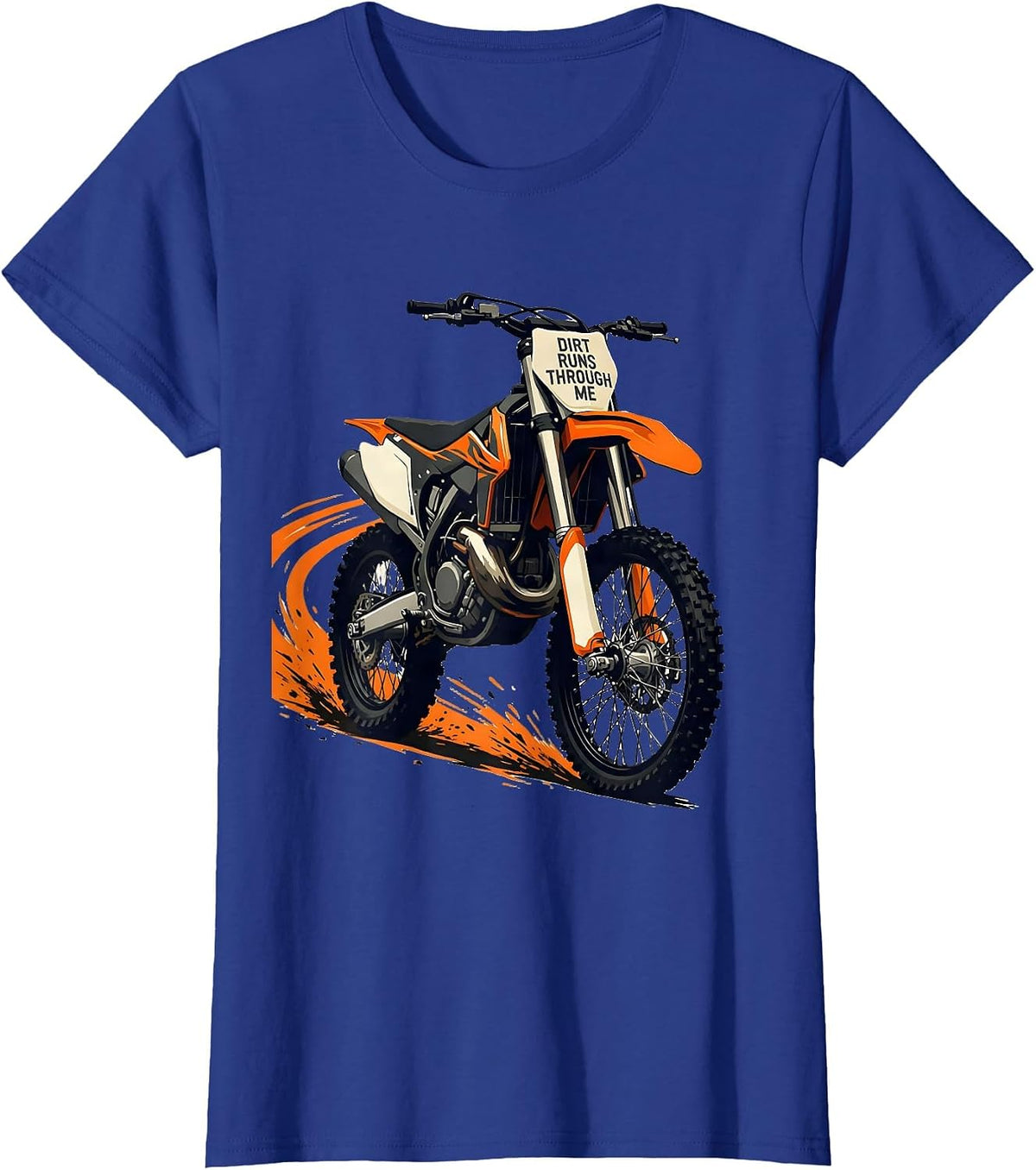 Women's Dirt Runs Through Me Rugged Motocross Bike Rider T-Shirt - Royal Blue