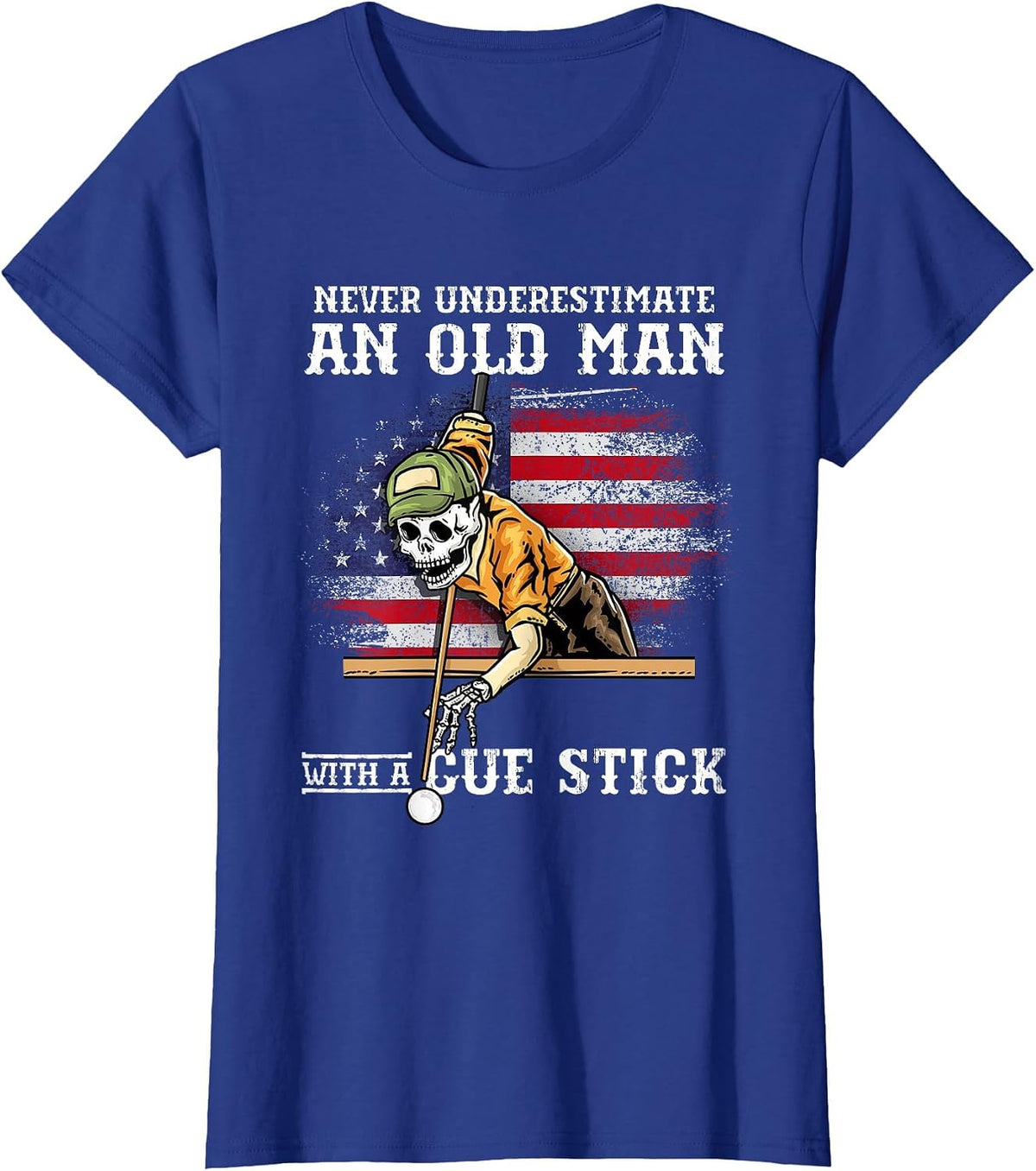 Never Underestimate an Old Man with A Cue Stick I Billiards T-Shirt - Royal Blue