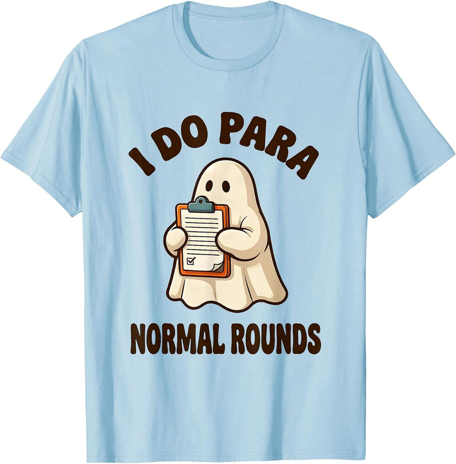 Men's I Do Para Normal Rounds Funny Ghost Paraprofessional T-Shirt - Baby Blue