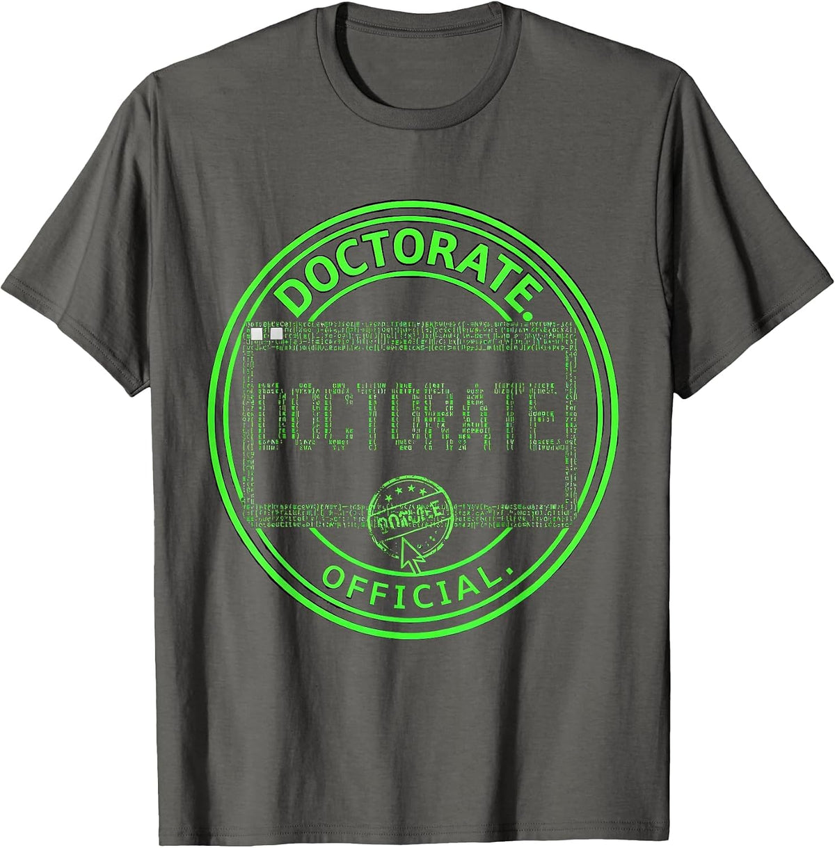 Men's Doctorate Official Funny Doctoral Degree Graduation Humor T-Shirt - Asphalt Grey