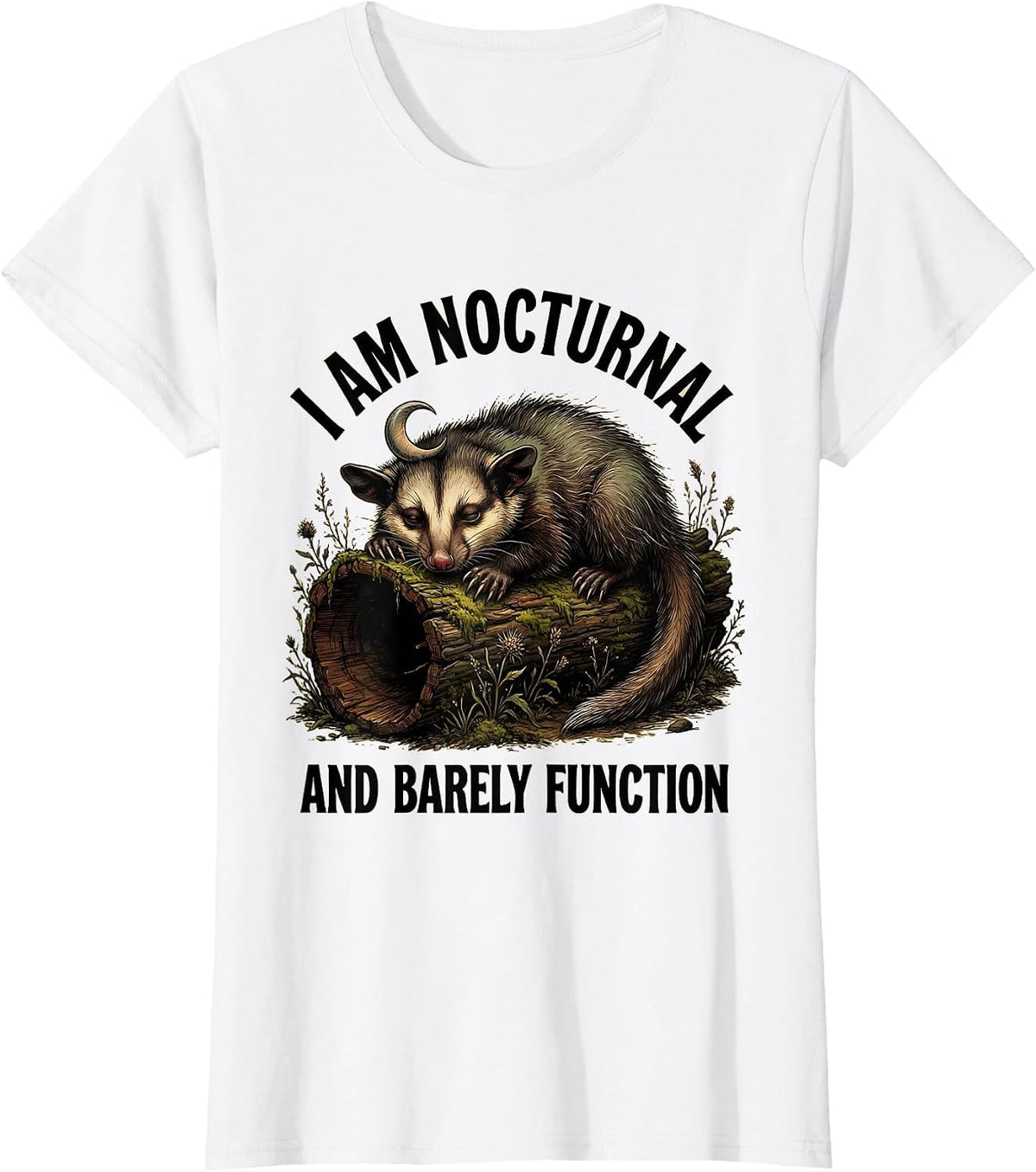 I Am Nocturnal And Barely Function Funny Opossum Meme Humor T-Shirt - White
