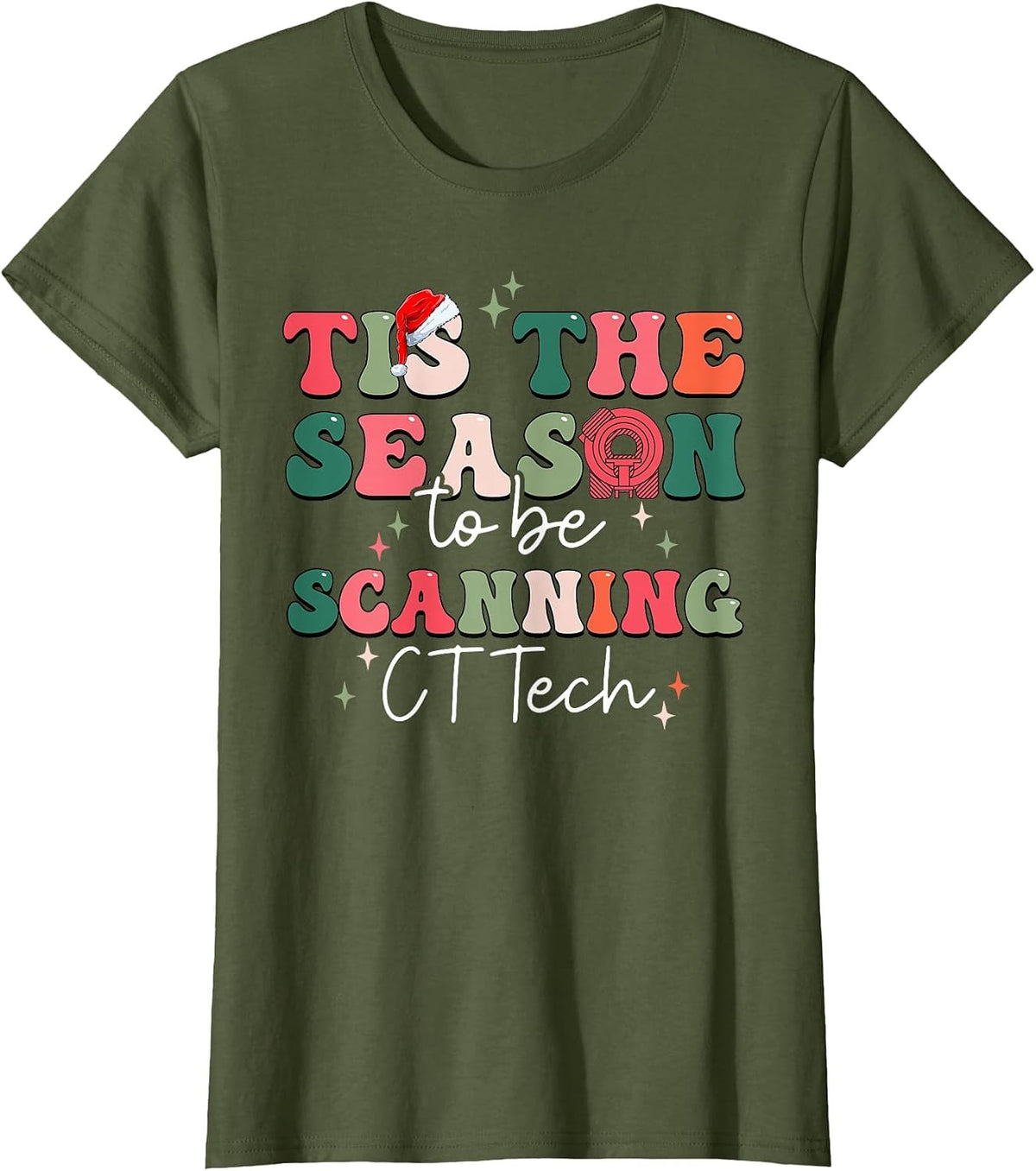 CT Technologist Xmas Tis The Season to Be Scanning CT Tech T-Shirt - Olive Green