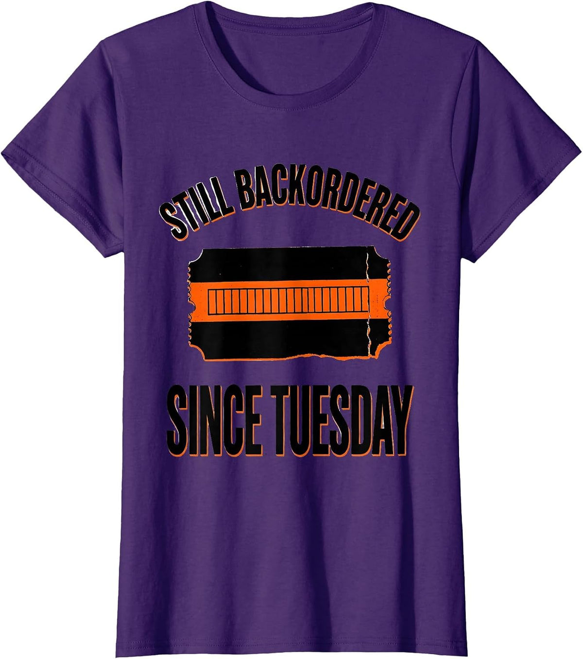 Women's Still Backordered Since Tuesday Funny Car Guy Mechanic T-Shirt - Purple