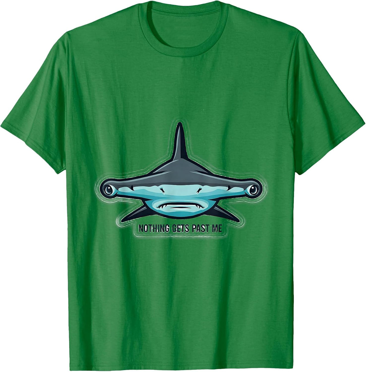 Men's Nothing Gets Past Me Funny Hammerhead Shark Lover Gift T-Shirt - Kelly Green