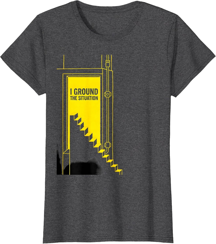 Women's I Ground The Situation Funny Electrician Gift Sarcastic T-Shirt - Dark Heather Grey