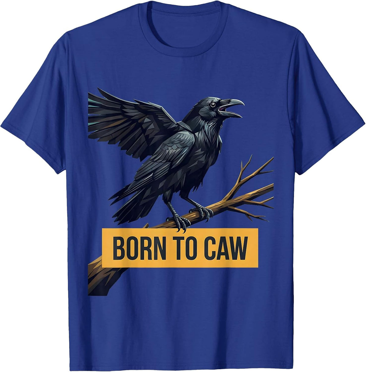 Born To Caw Crow Lover Graphic Design T-Shirt - Royal Blue