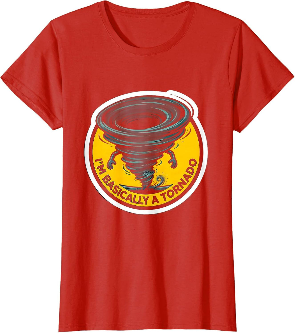 I'm Basically A Tornado Funny Storm Chaser Meteorology T-Shirt - Red