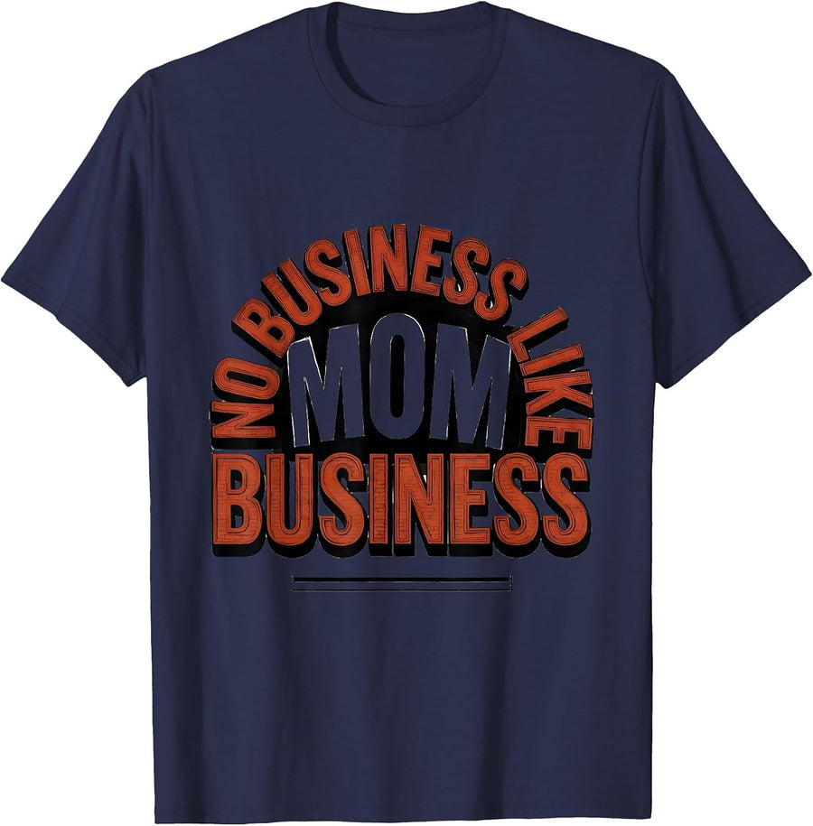 No Business Like Mom Business Funny Mom Retro Mother's Day T-Shirt - Navy Blue