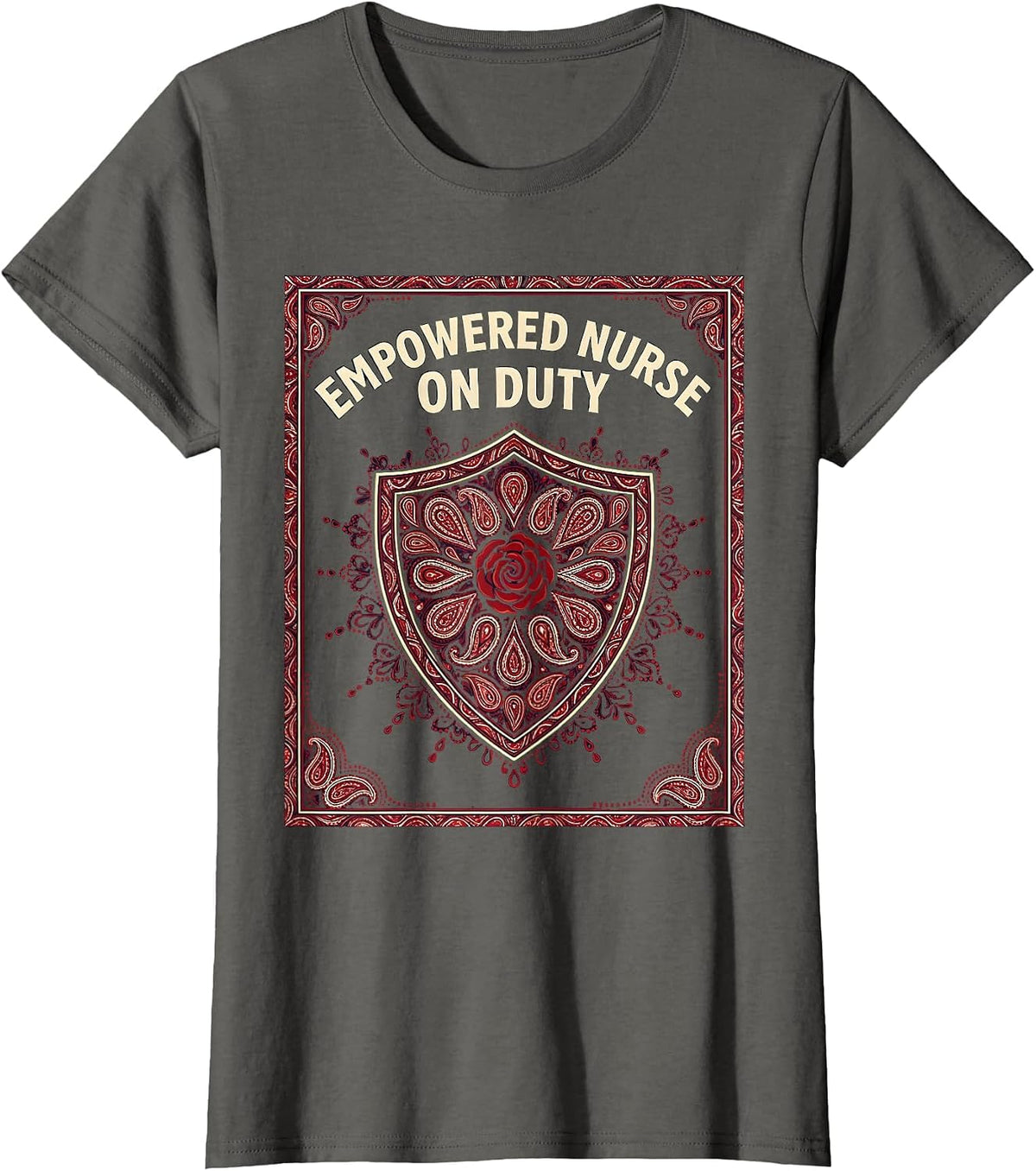 Women's Empowered Nurse On Duty Nursing Design T-Shirt - Asphalt Grey