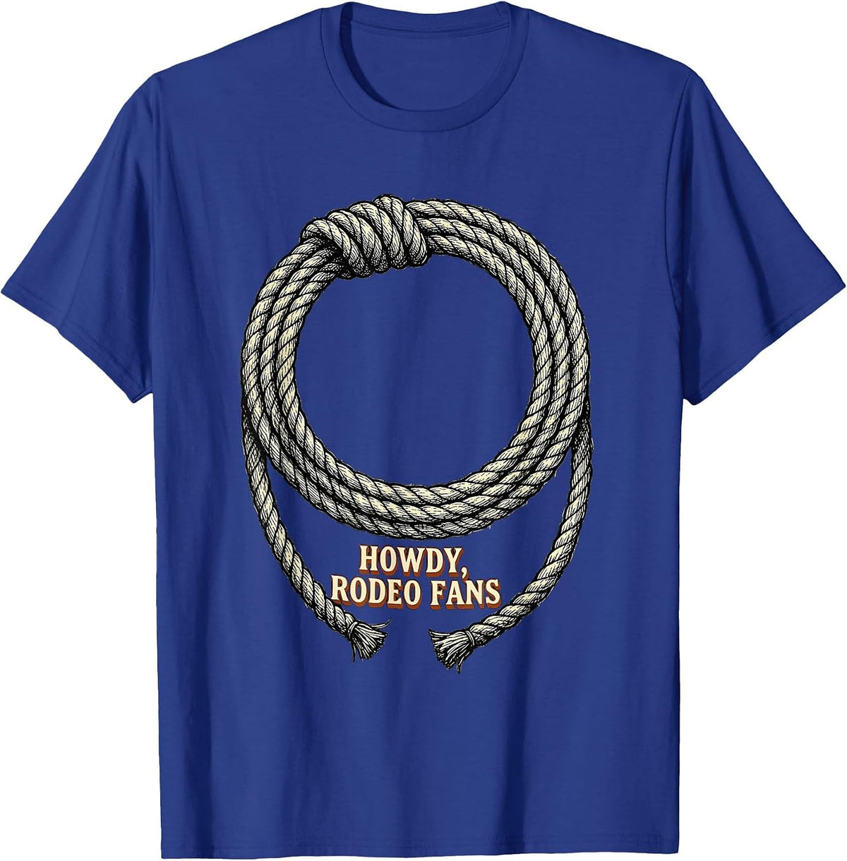 Howdy, Rodeo Fans Funny Western Cowboy Cowgirl Pride T-Shirt - Royal Blue