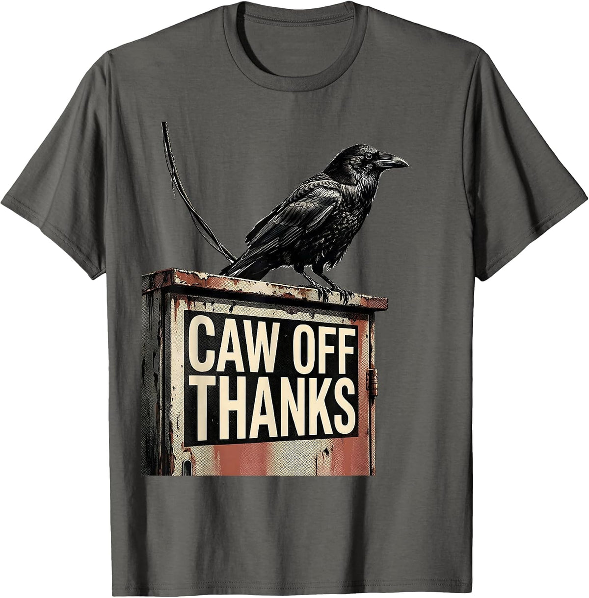 Men's CAW OFF THANKS Funny Crow Meme Raven Bird Lover T-Shirt - Asphalt Grey