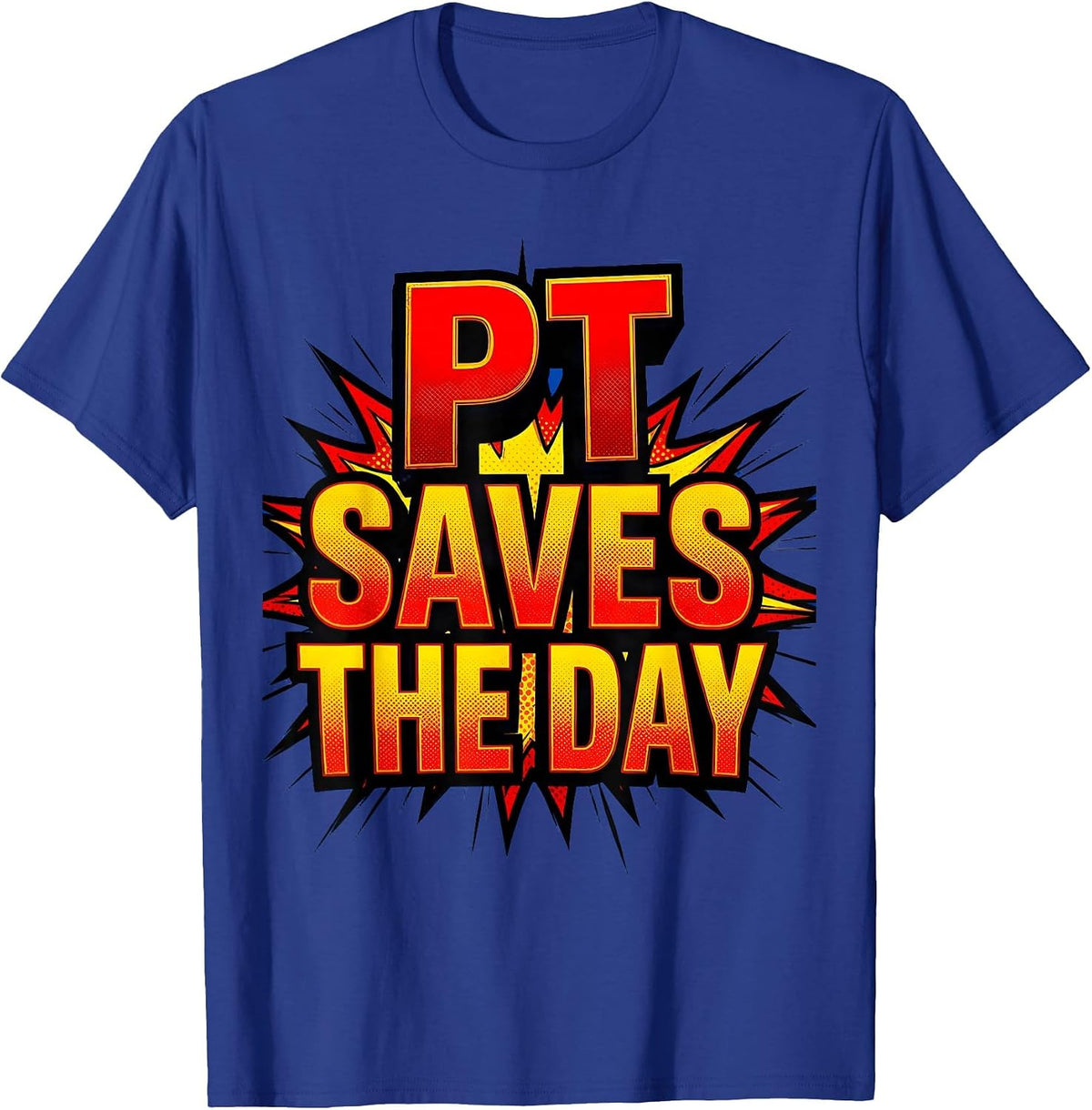 Men's PT Saves the Day Physical Therapy Design T-Shirt - Royal Blue