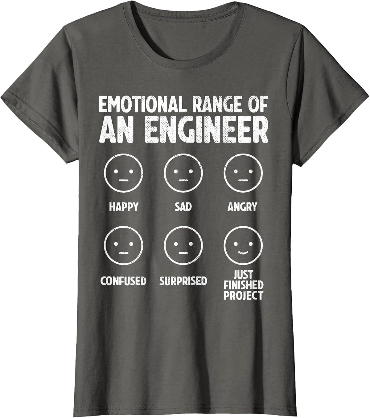 Emotional Range of an Engineer Funny Engineering Engineers T-Shirt - Asphalt Grey