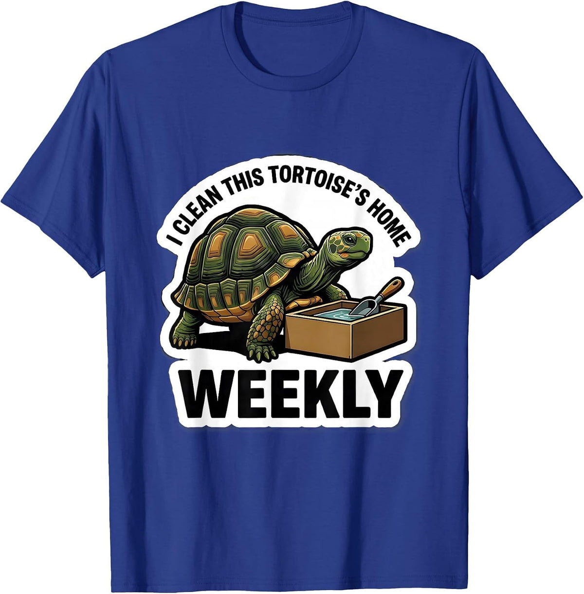 I Clean This Tortoise's Home Weekly Funny Tortoise Pet Lover T-Shirt - Royal Blue