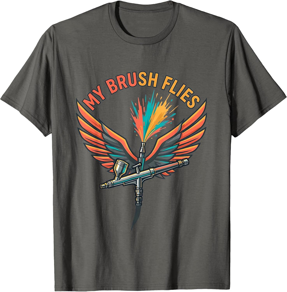 My Brush Flies Airbrush Artist Design T-Shirt - Asphalt Grey