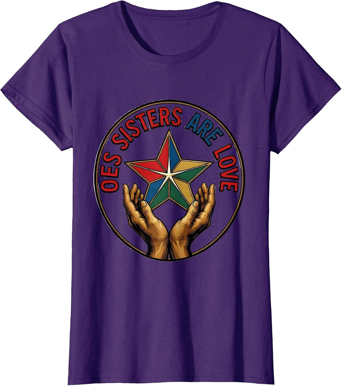 Women's OES Sisters Are Love Fraternal Order of the Eastern Star T-Shirt - Purple