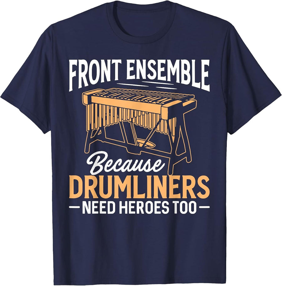 Funny Front Ensemble Marching Band, Drumliners Need Heroes T-Shirt - Navy Blue