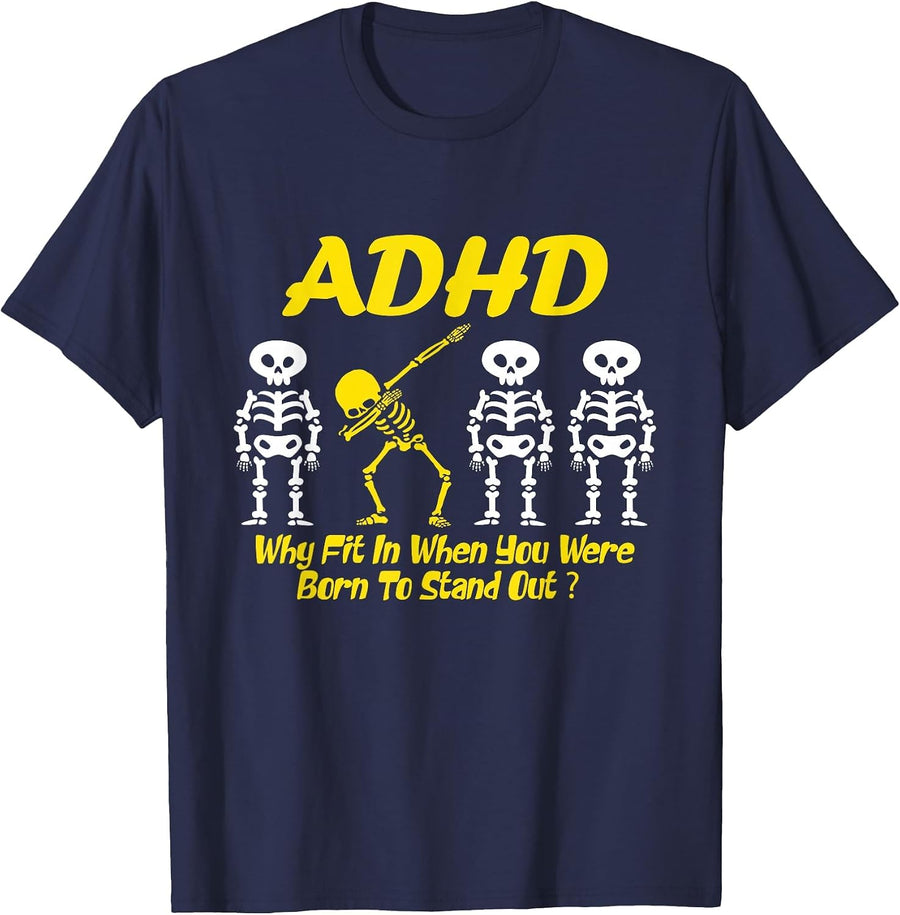 Funny ADHD Skeleton ADHD Awareness for Men, Women & Kids T-Shirt - Navy Blue