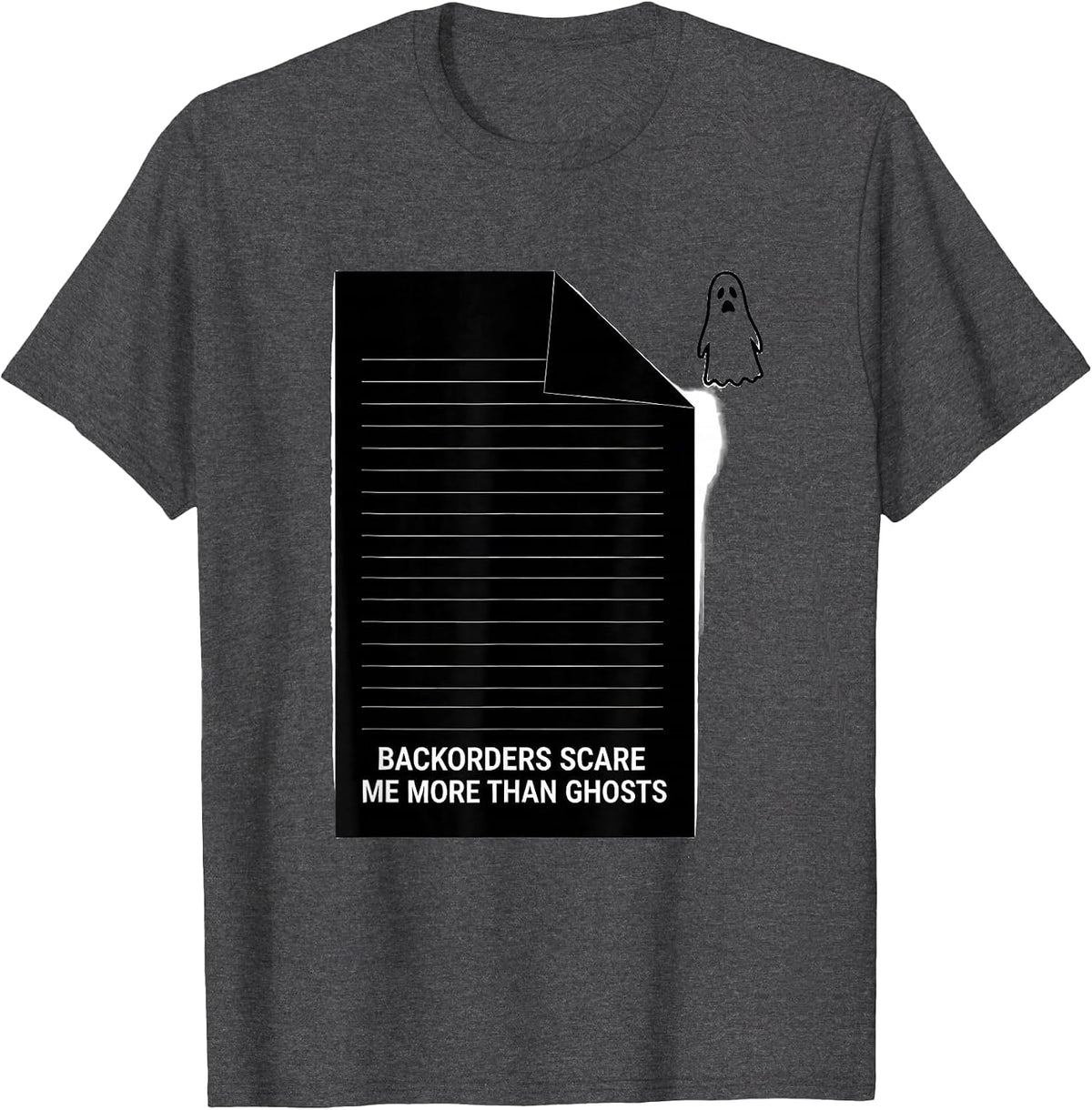 Men's Backorders Scare Me More Than Ghosts Funny Pharmacy Tech T-Shirt - Dark Heather Grey