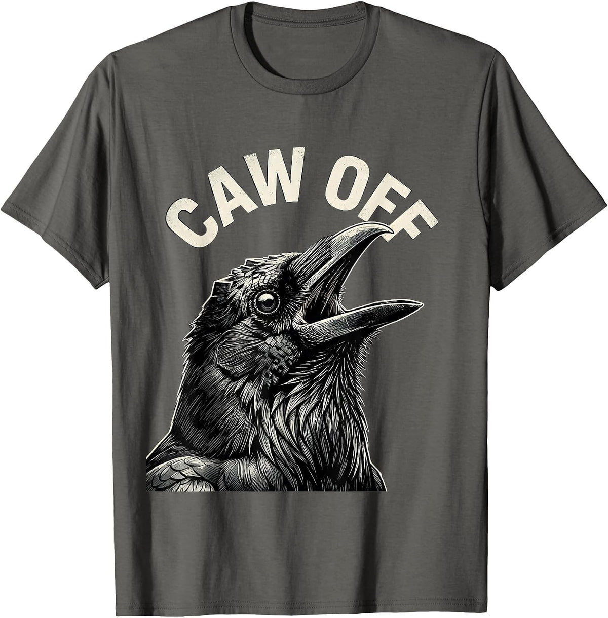 Men's CAW OFF Funny Crow Bird Lover Gothic Humor T-Shirt - Asphalt Grey