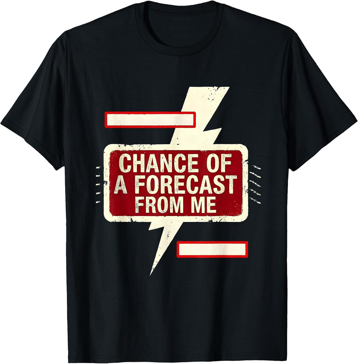 Men's Chance Of A Forecast From Me Storm Chaser Meteorology Humor T-Shirt - Black