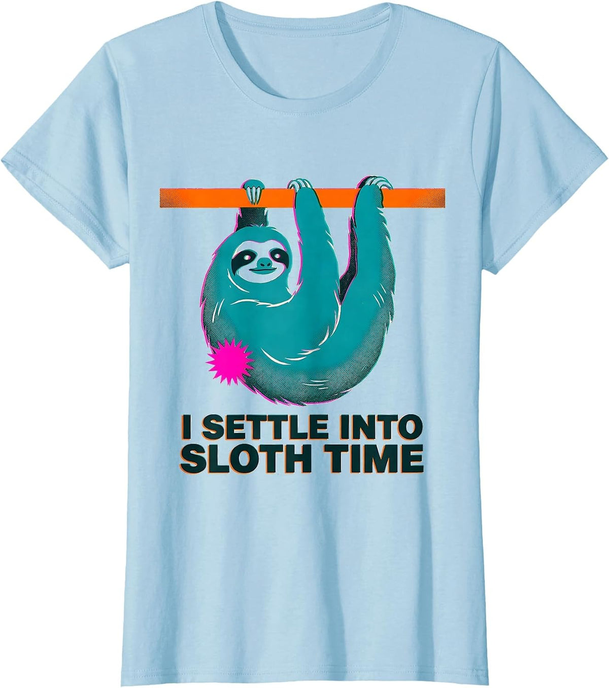Women's I Settle Into Sloth Time Funny Sloth Lover Gift T-Shirt - Baby Blue