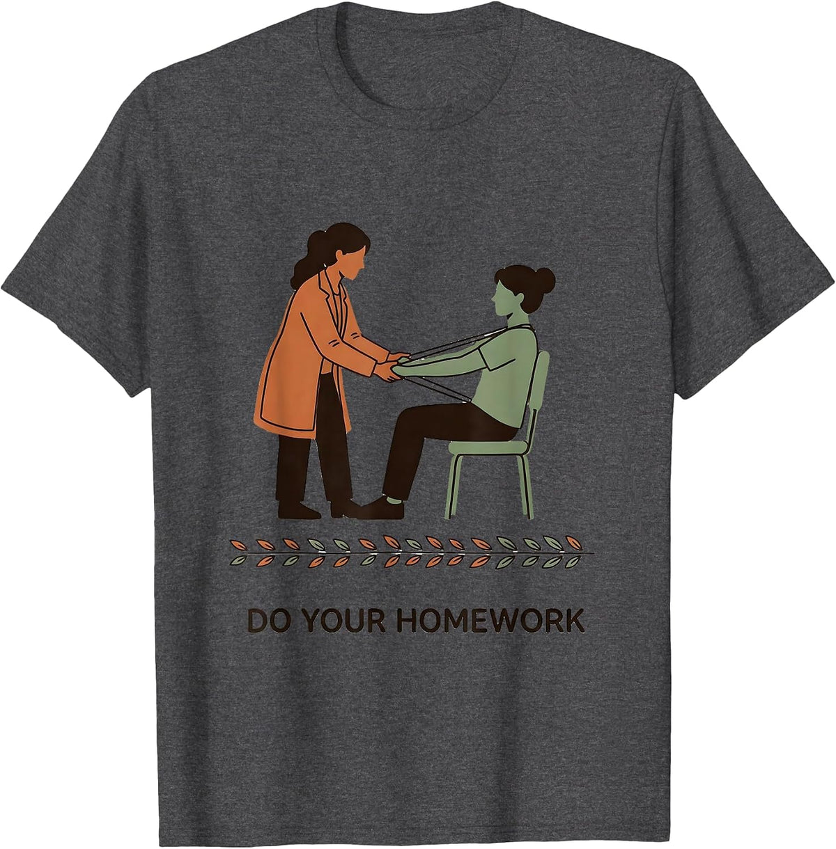 Men's Do Your Homework Funny Physical Therapist PT Massage Therapy T-Shirt - Dark Heather Grey