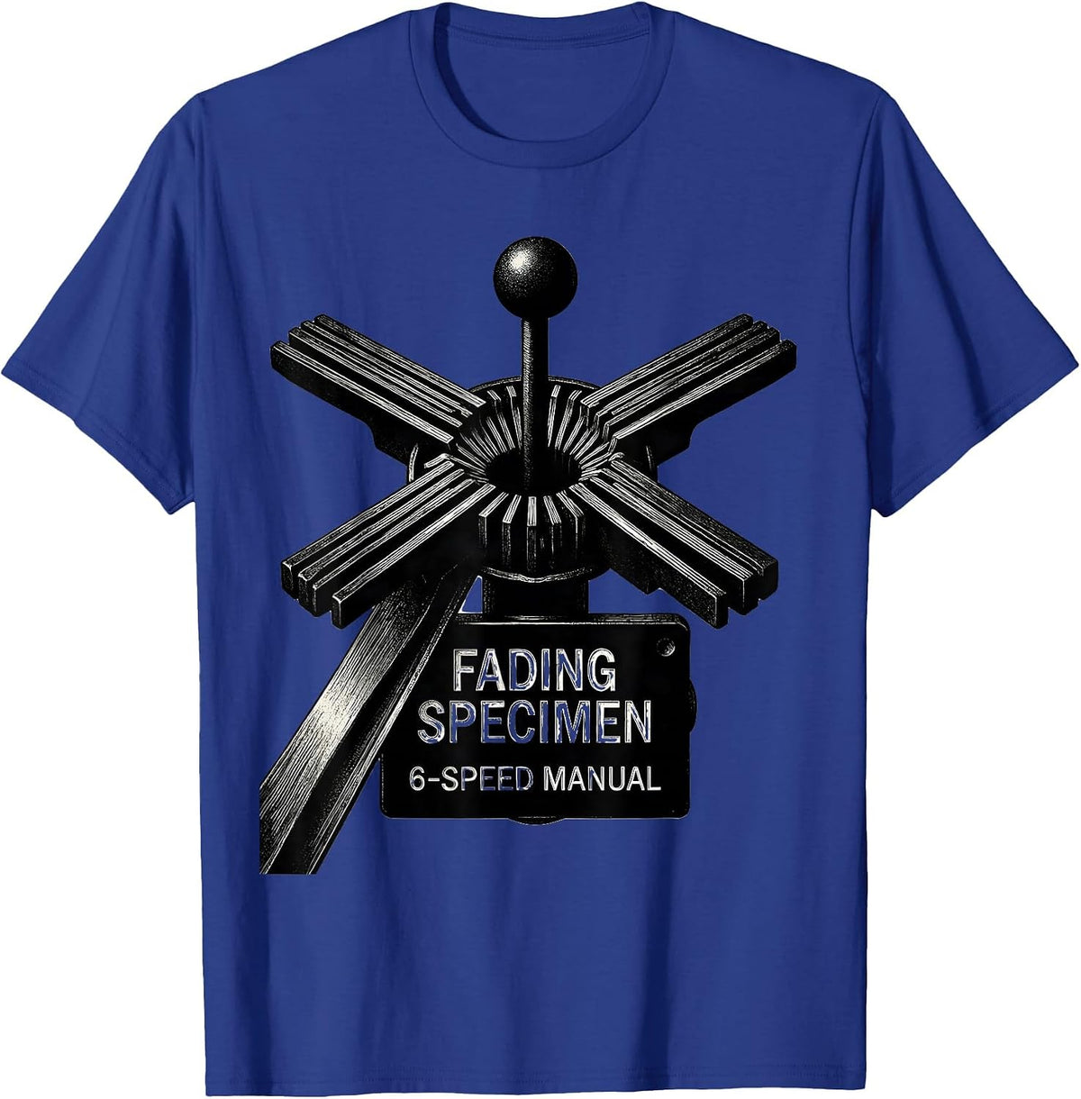 Fading Specimen 6-Speed Manual Stick Shift Car Guy Mechanic T-Shirt - Royal Blue