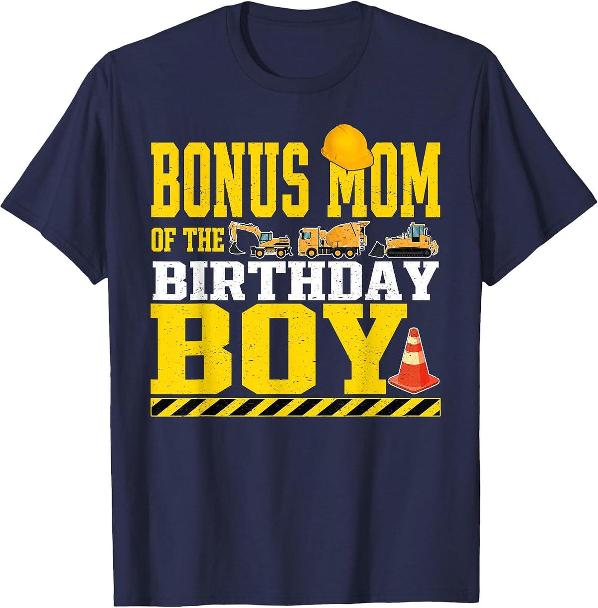 Bonus Mom of The Birthday Boy Construction Worker Birthday T-Shirt - Navy Blue