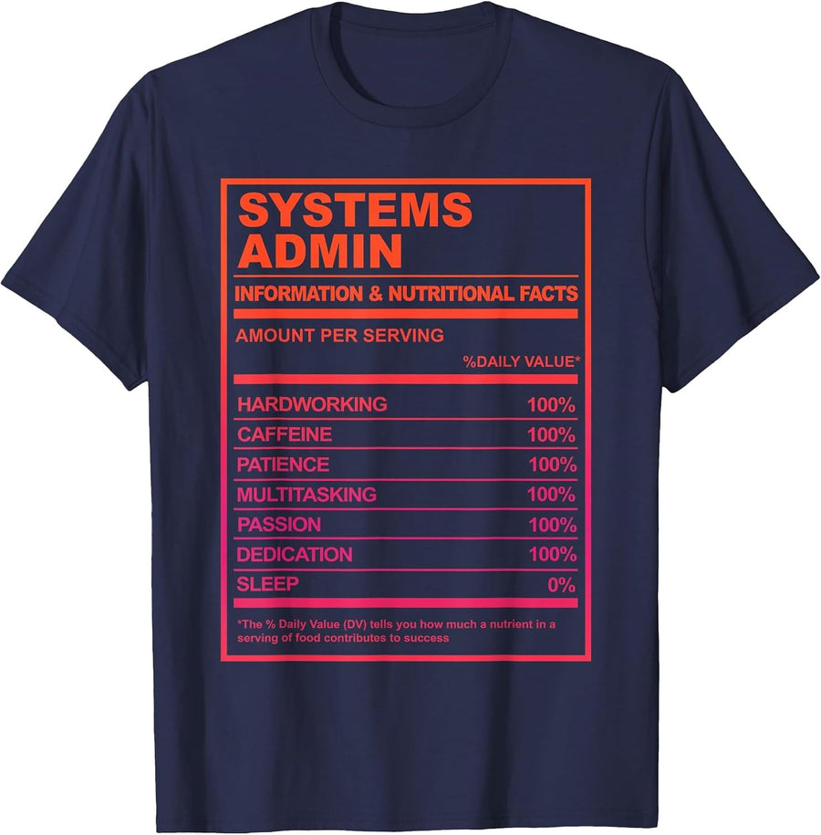 Systems Admin Nutrition Facts Tech Humor T-Shirt - Navy Blue