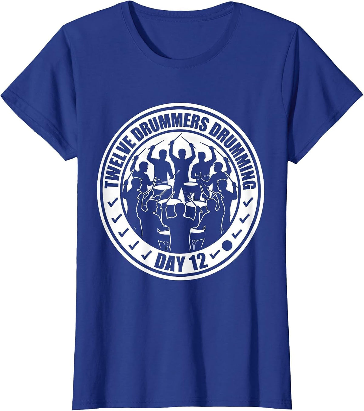 Women's Day 12 Twelve Drummers Drumming Classic Christmas Carol Song T-Shirt - Royal Blue