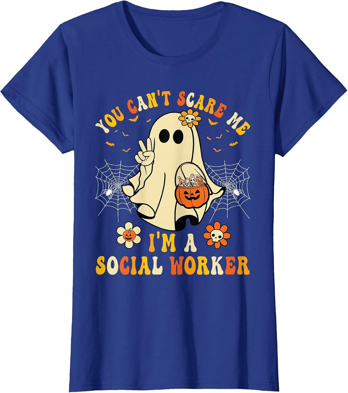 You Can't Scare Me I'm a School Social Worker Halloween T-Shirt - Royal Blue