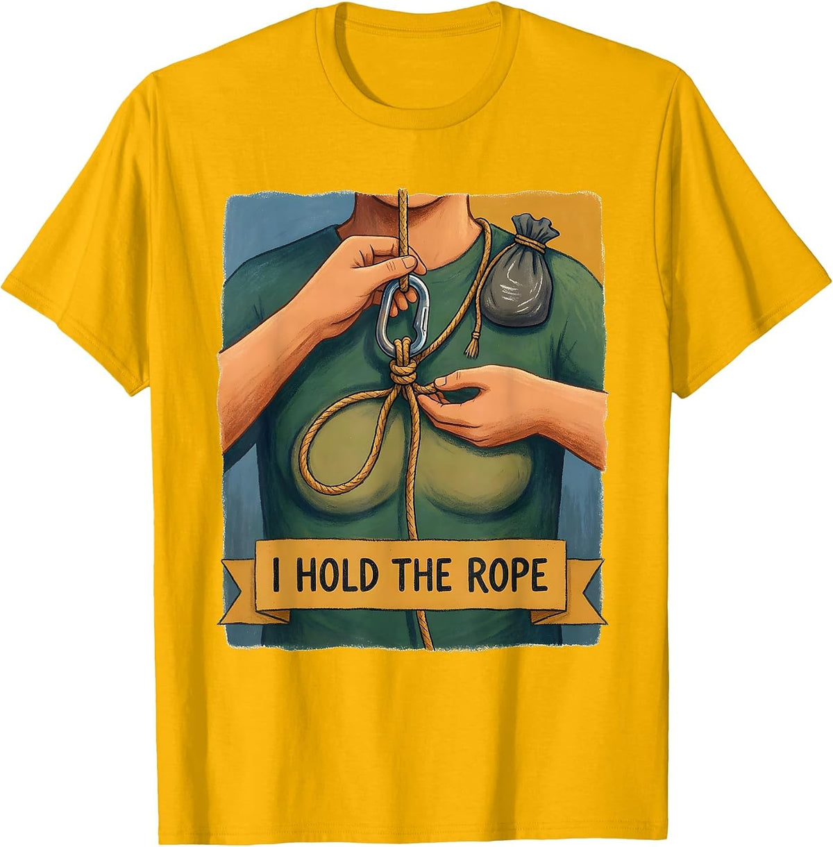 I Hold The Rope Funny Rock Climbing Bouldering Humor T-Shirt - Golden Yellow