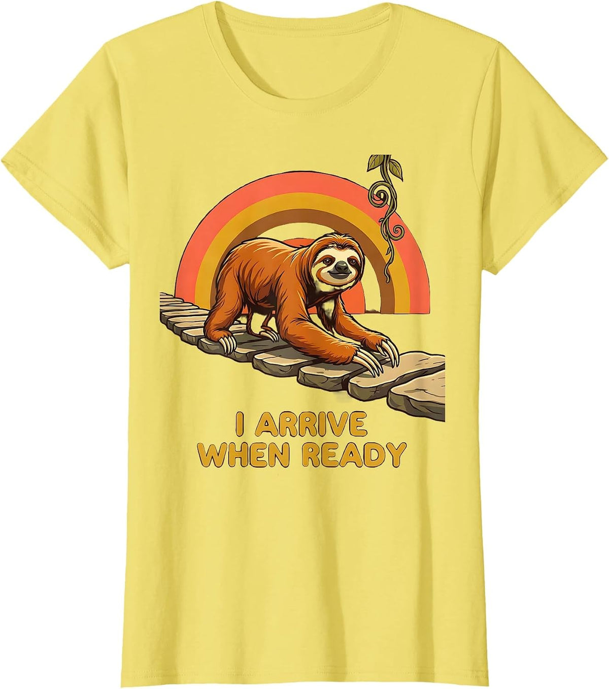 Women's I Arrive When Ready Funny Sloth Humor Gift for Sloth Lovers T-Shirt - Lemon Yellow