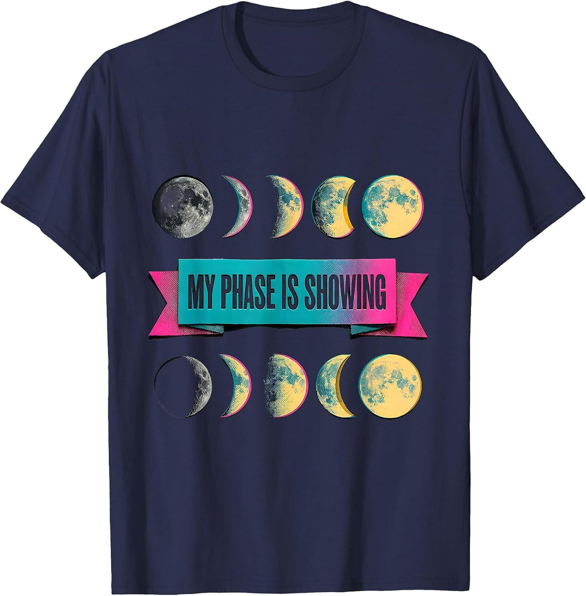 My Phase Is Showing Risograph Moon Phase Astronomy Astrology T-Shirt - Navy Blue