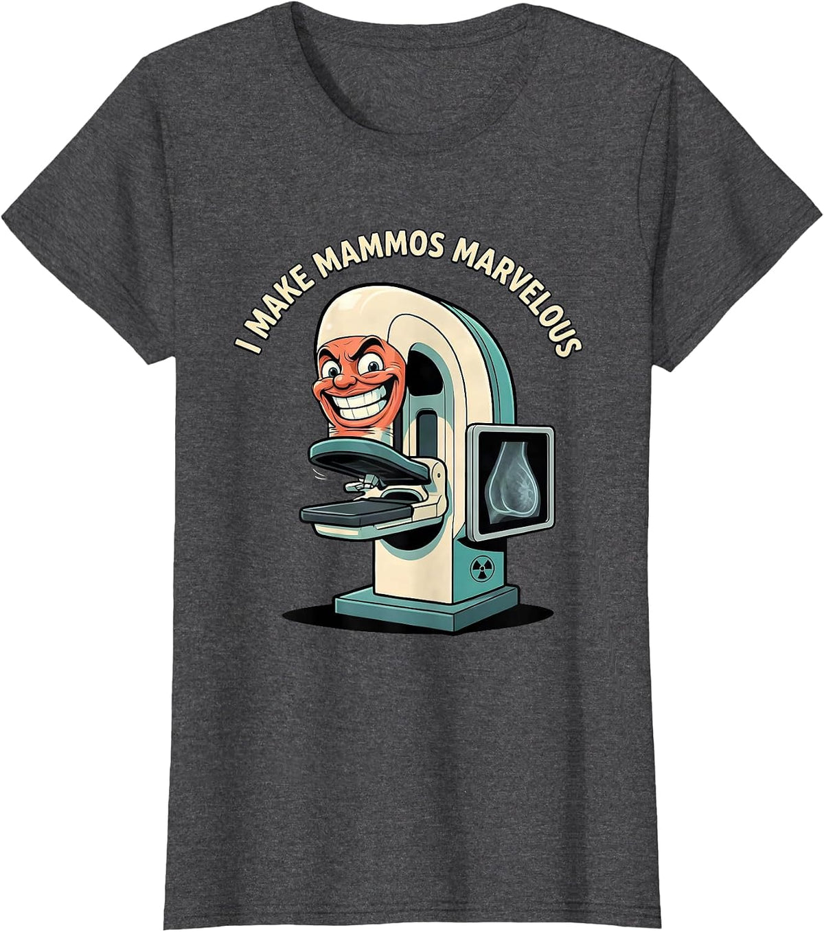 Women's I Make Mammos Marvelous Funny Radiology Tech Rad Tech Gift T-Shirt - Dark Heather Grey