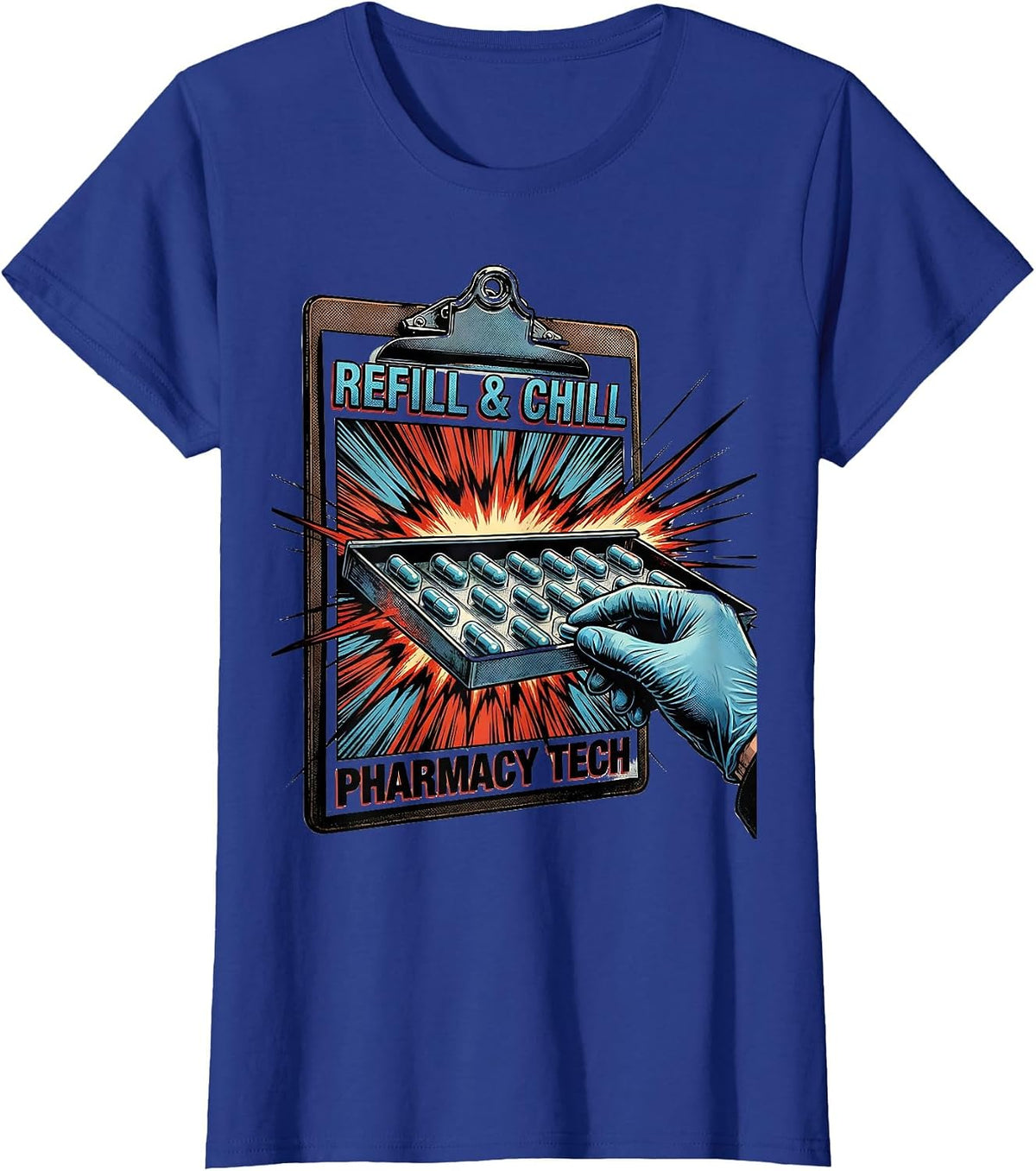 Women's Refill & Chill Pharmacy Tech Funny Pharmacy Technician T-Shirt - Royal Blue